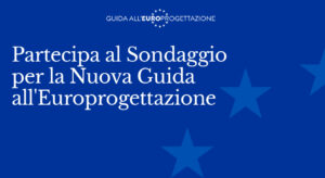 Sondaggio contenuti Guida all'Europrogettazione